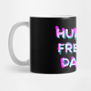 Hungry Freaks, Daddy Mug